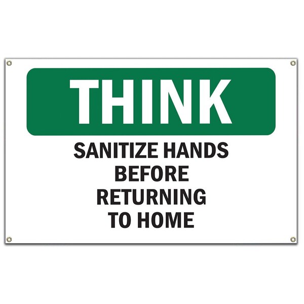 OSHA THINK Sign, Sanitize Hands Before Returning To Work, 60 in Banner, OS-NS-B-60-11951